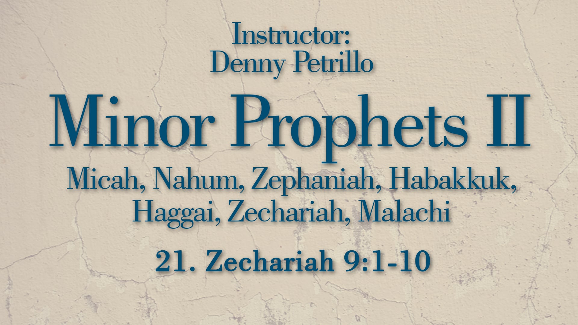 Minor Prophets 2: Lesson 21