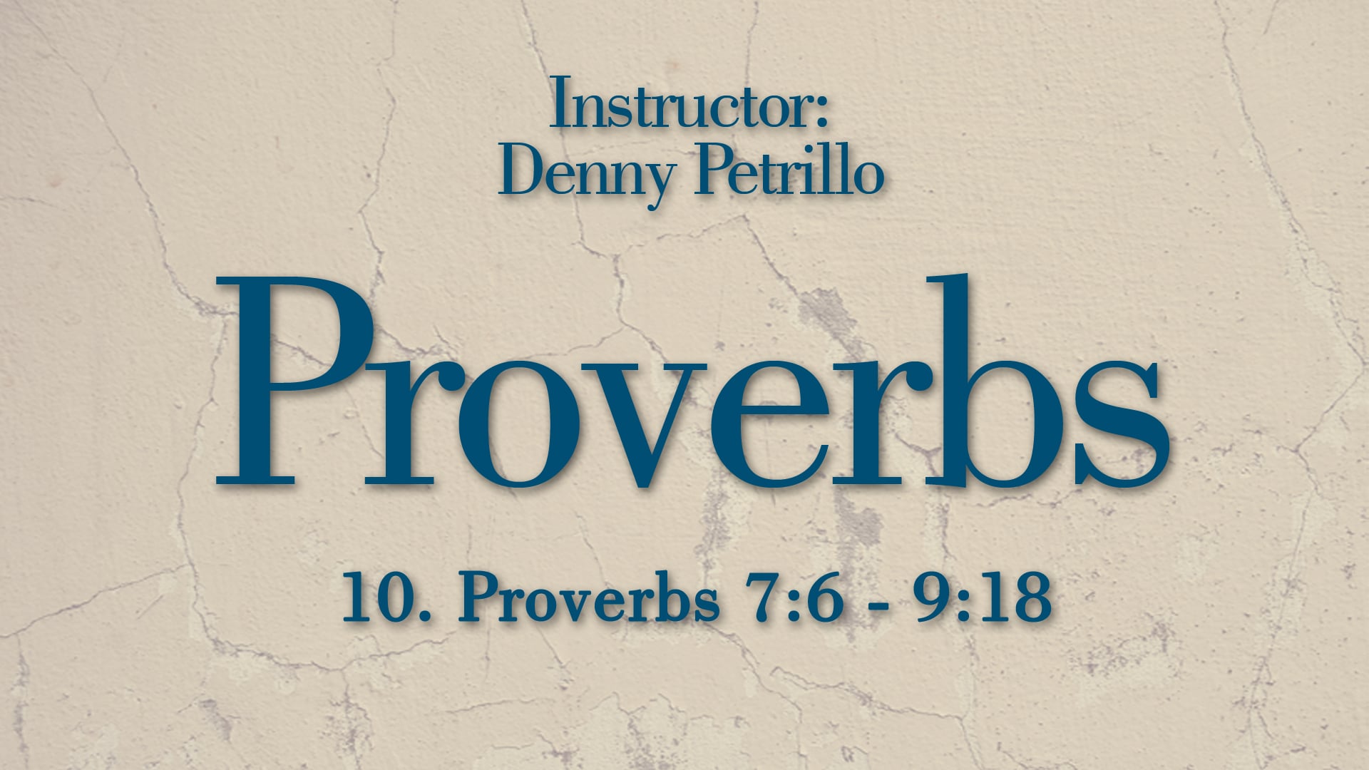 Proverbs: Lesson 10