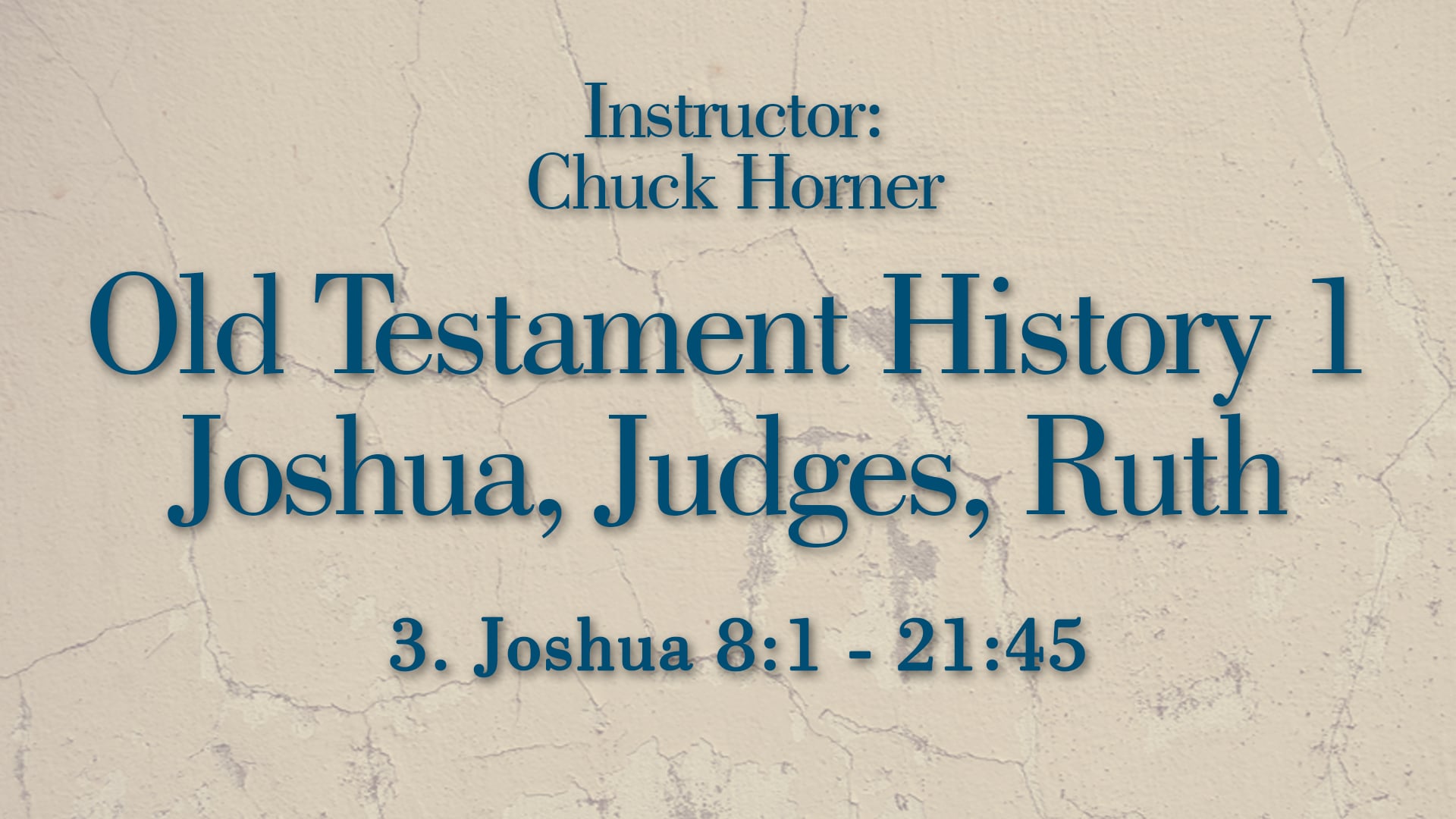 Old Testament History 1: Lesson 3