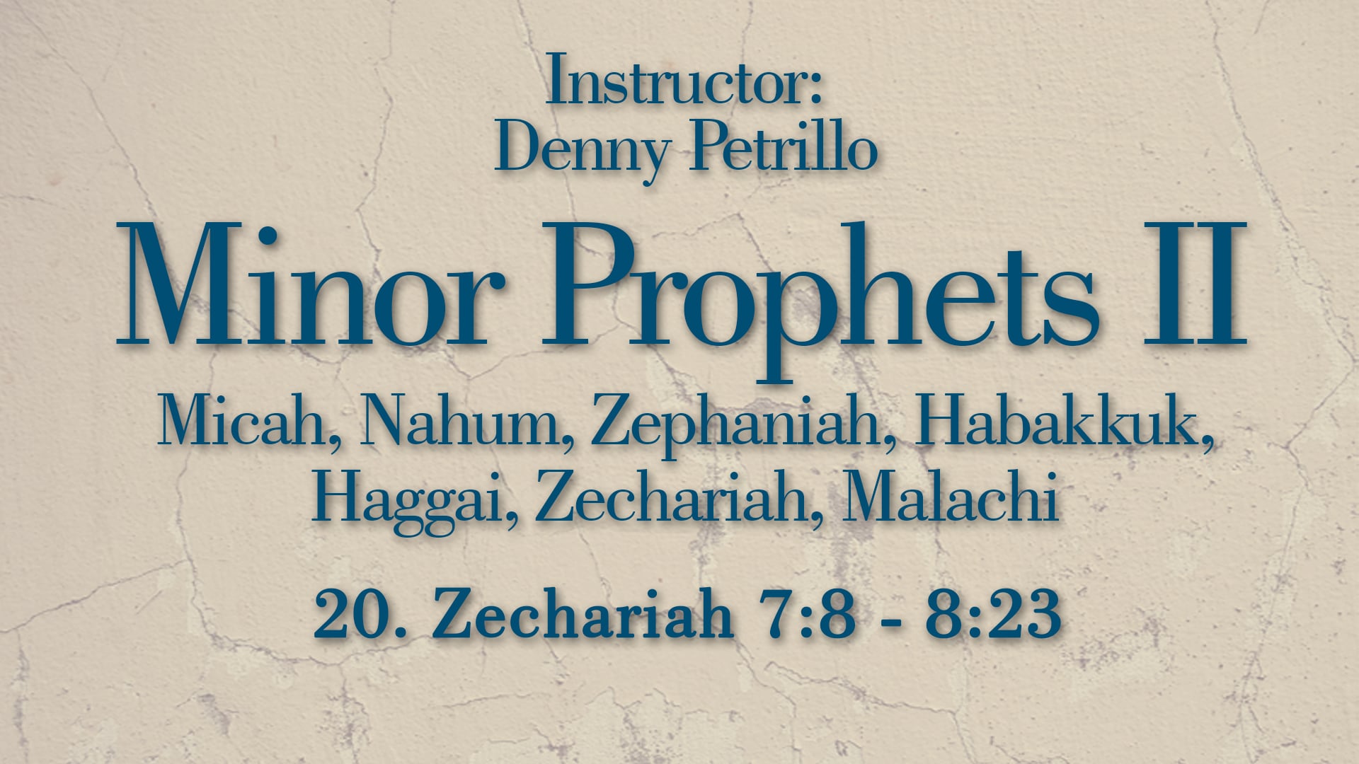 Minor Prophets 2: Lesson 20