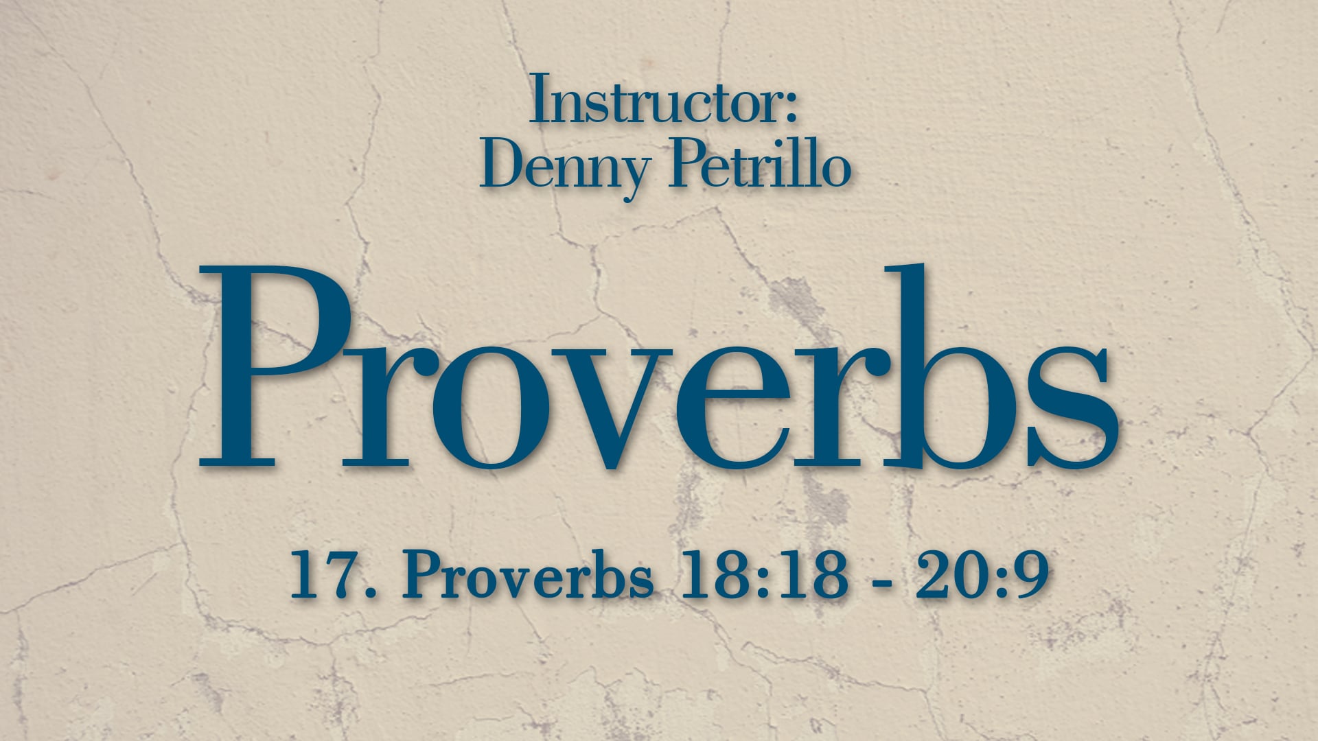 Proverbs: Lesson 17