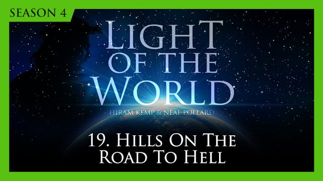 19. Hills on the Road to Hell | Light...