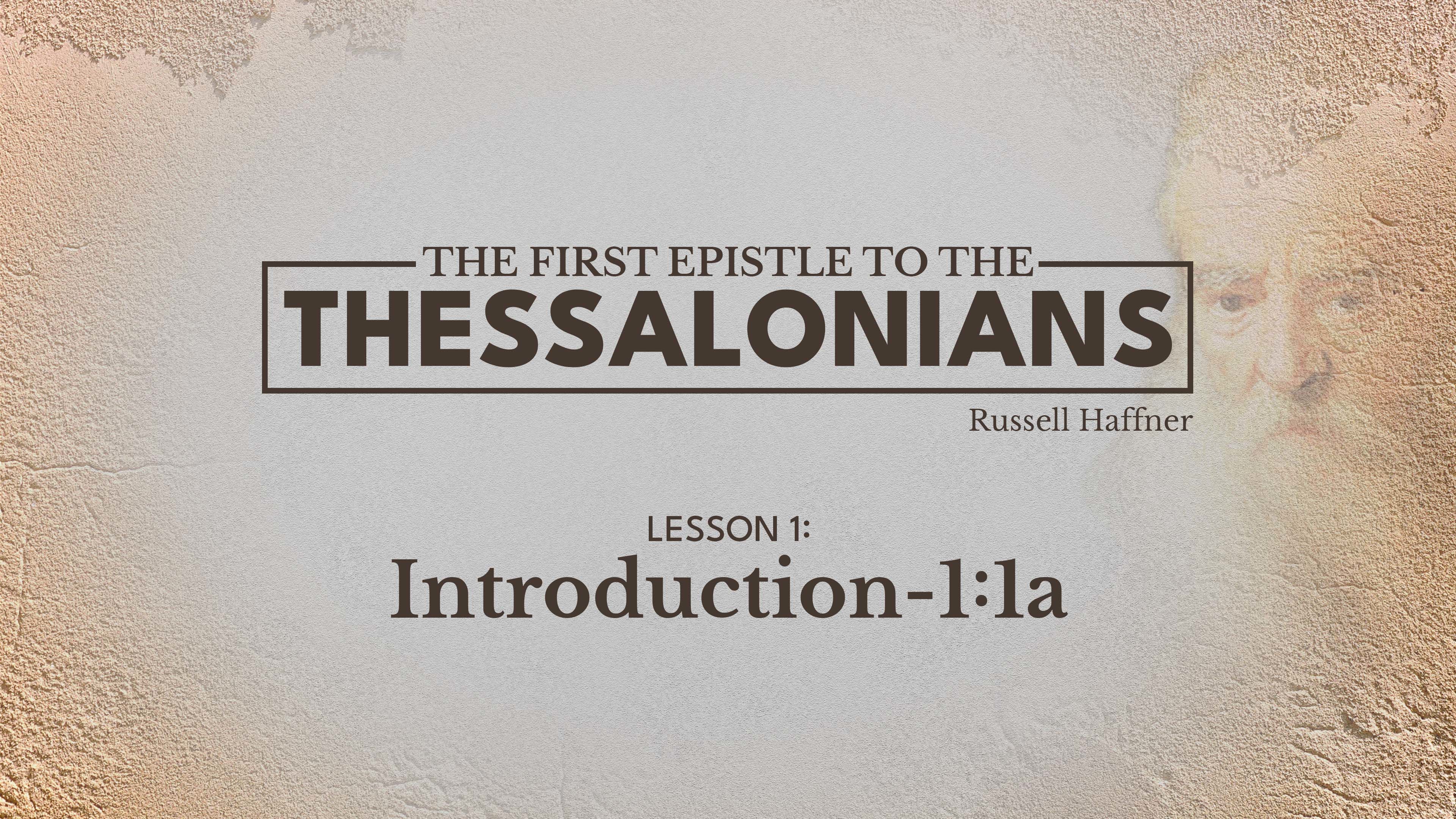 Lesson 1 | 1 Thessalonians