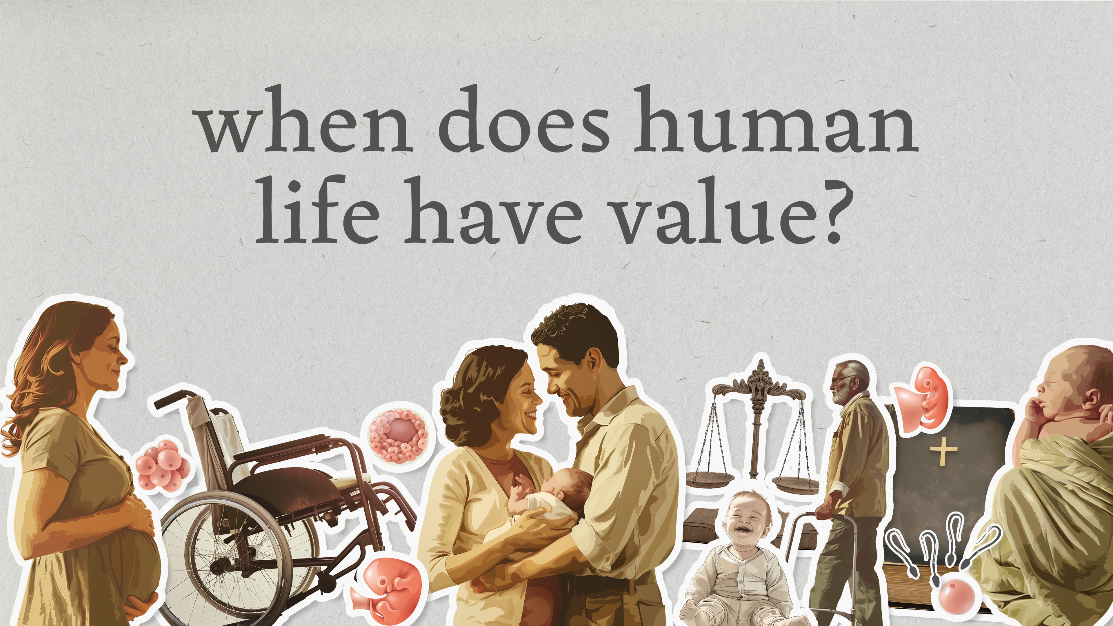 When Does Human Life Have Value? | The Value of Human Life