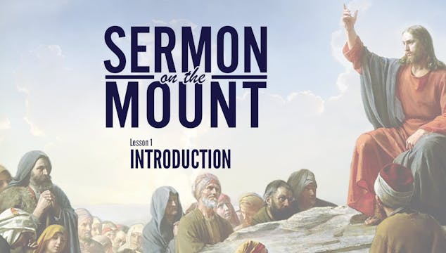 Lesson 1: Introduction | Sermon on th...