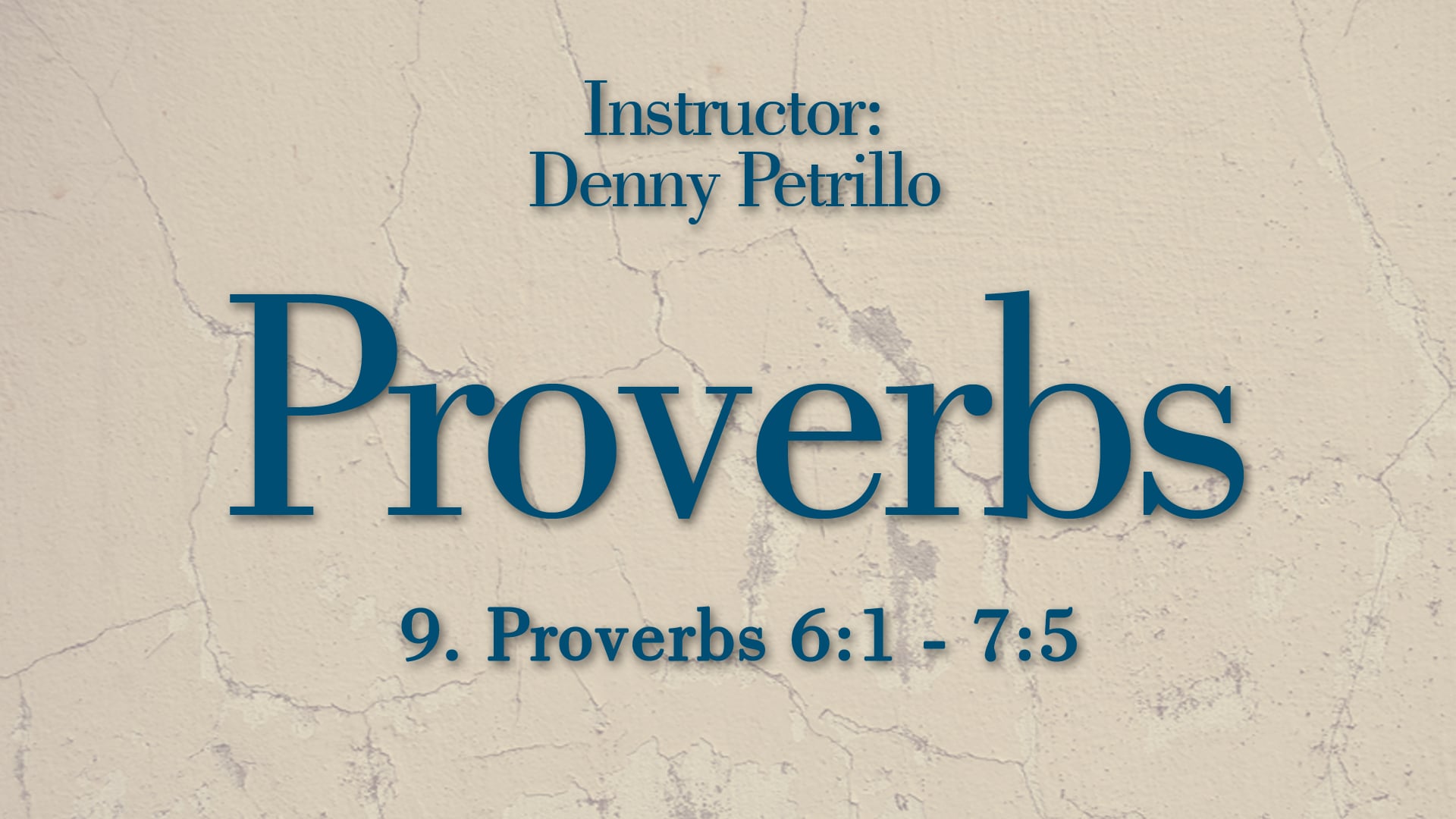 Proverbs: Lesson 9