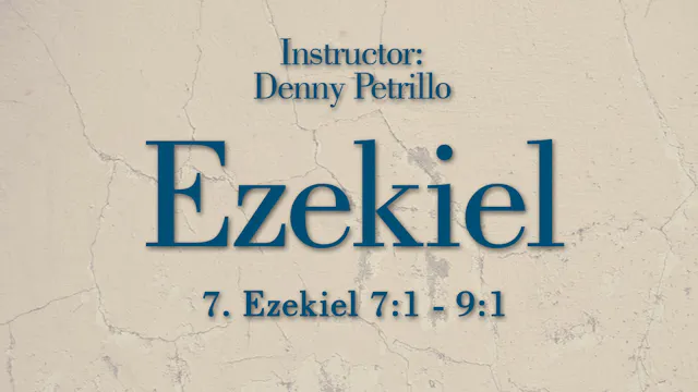 Ezekiel: Lesson 7
