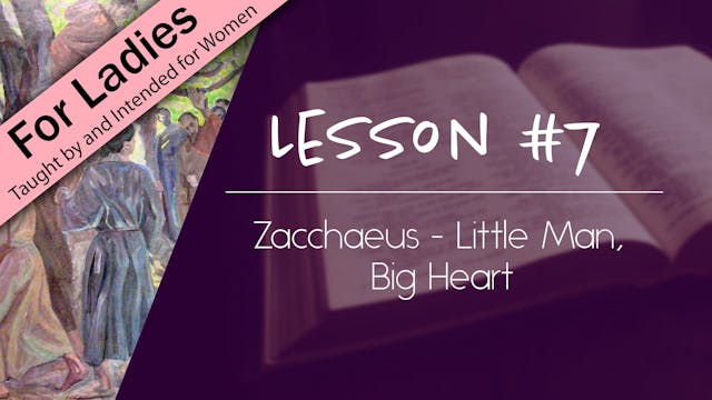 7. Zacchaeus - Little Man Big Heart |...