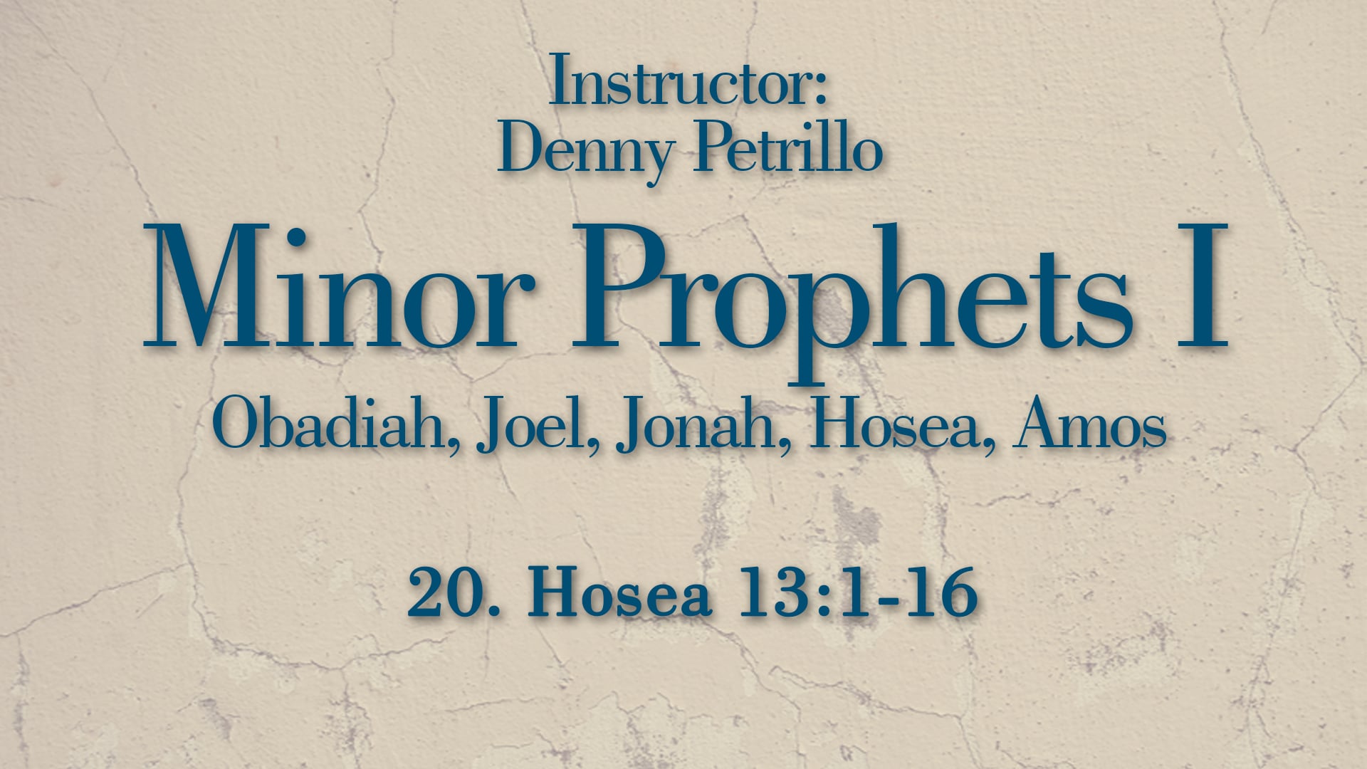 Minor Prophets 1: Lesson 20