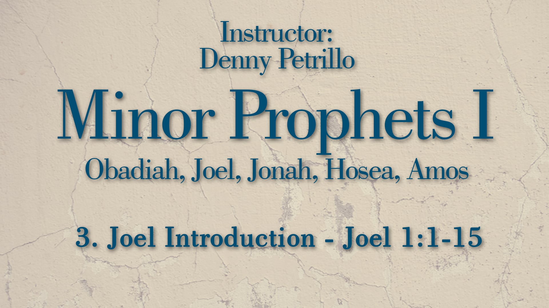 Minor Prophets 1: Lesson 3