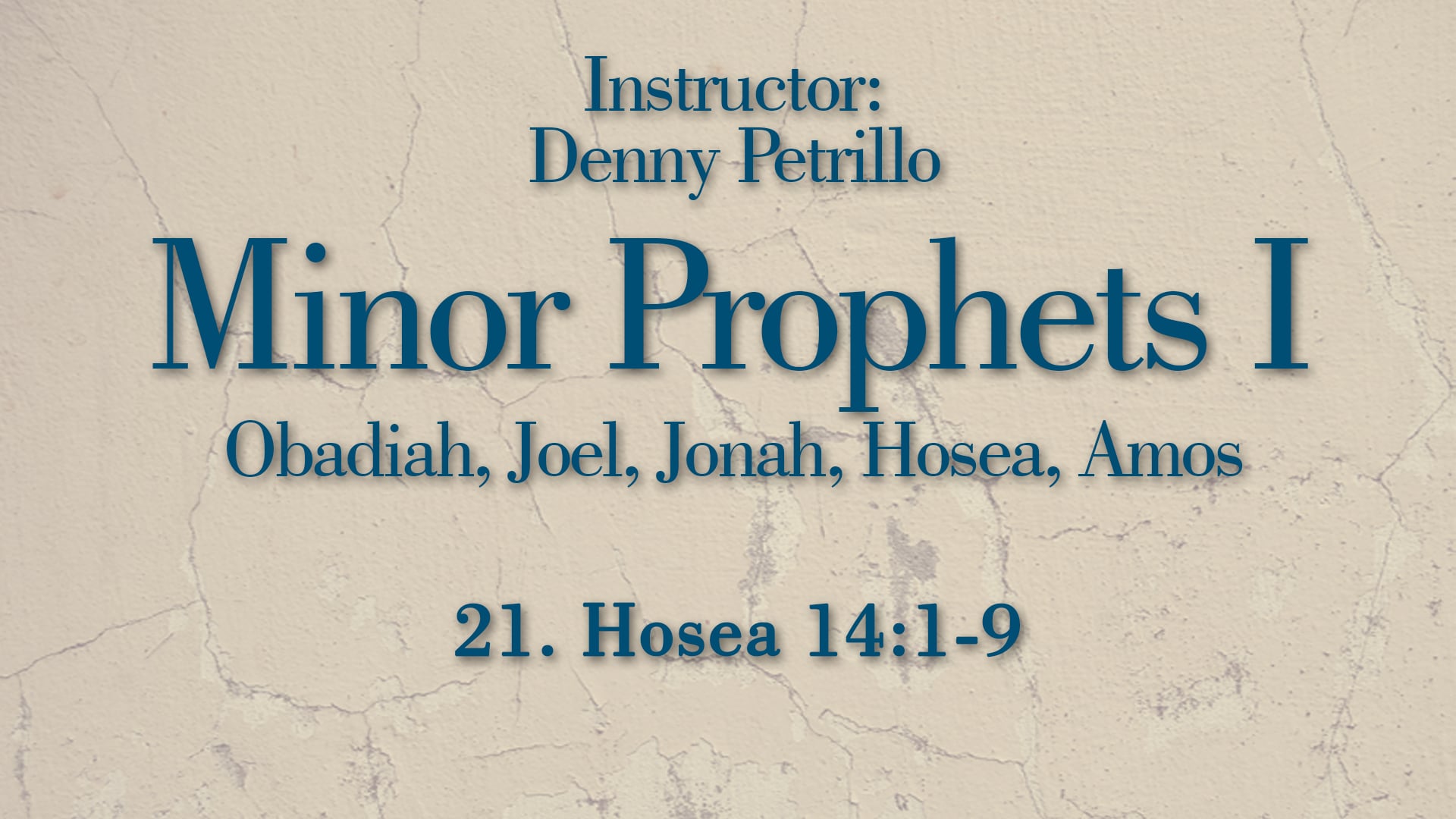Minor Prophets 1: Lesson 21