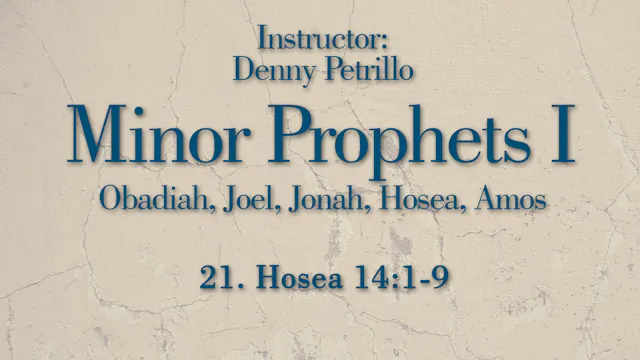 Minor Prophets 1: Lesson 21