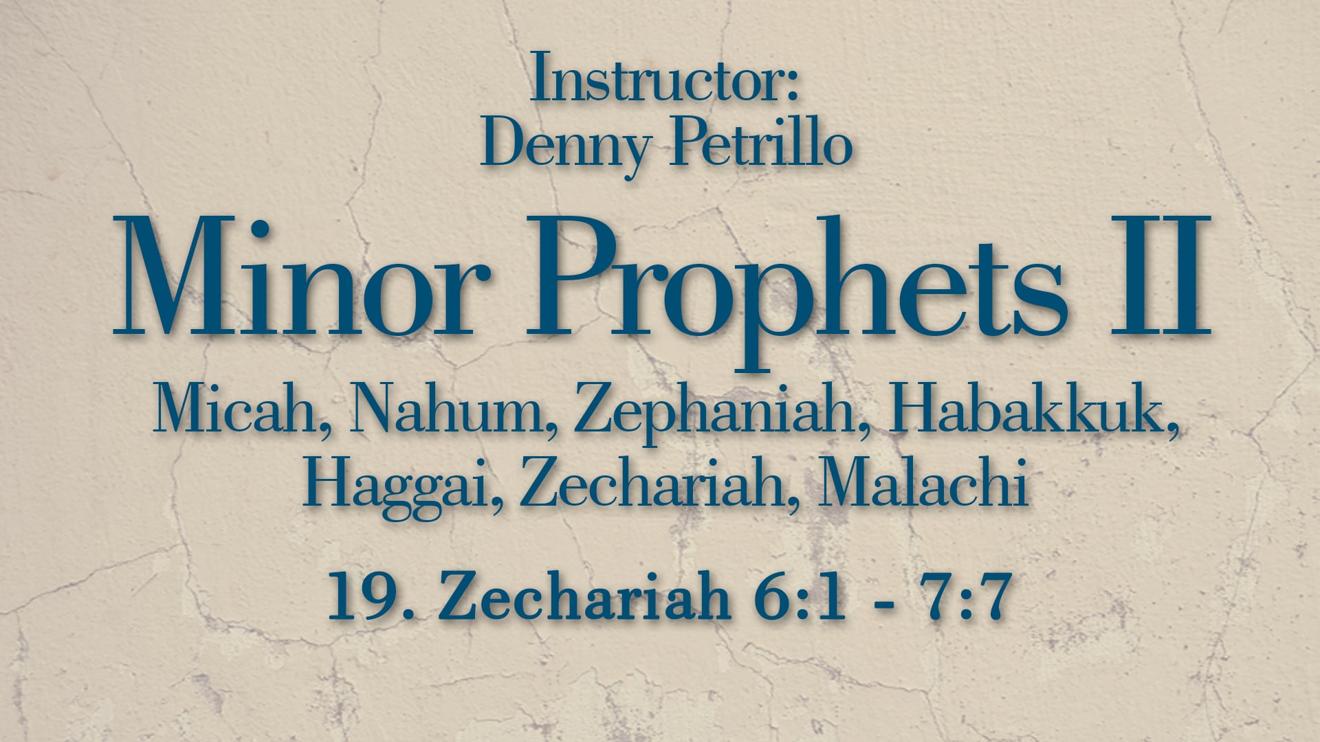 Minor Prophets 2: Lesson 19