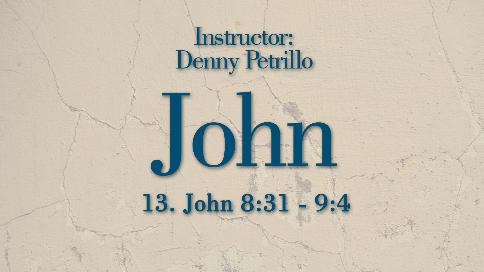 John: Lesson 13