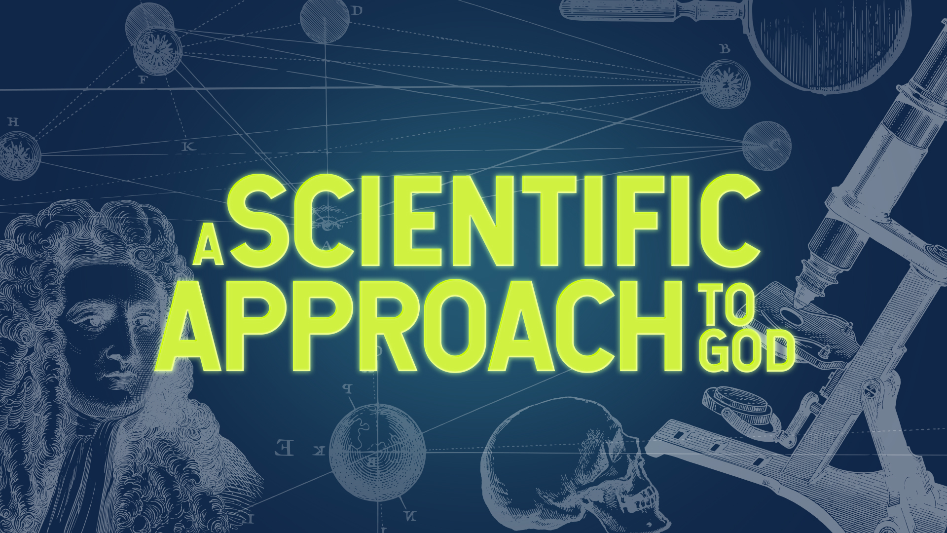 A Scientific Approach to God | Creation and Evolution