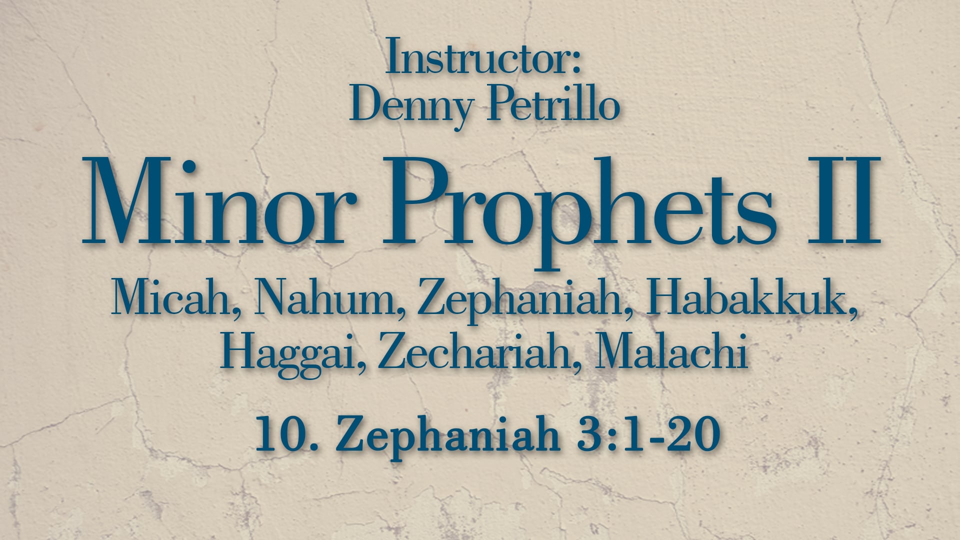 Minor Prophets 2: Lesson 10