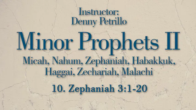 Minor Prophets 2: Lesson 10