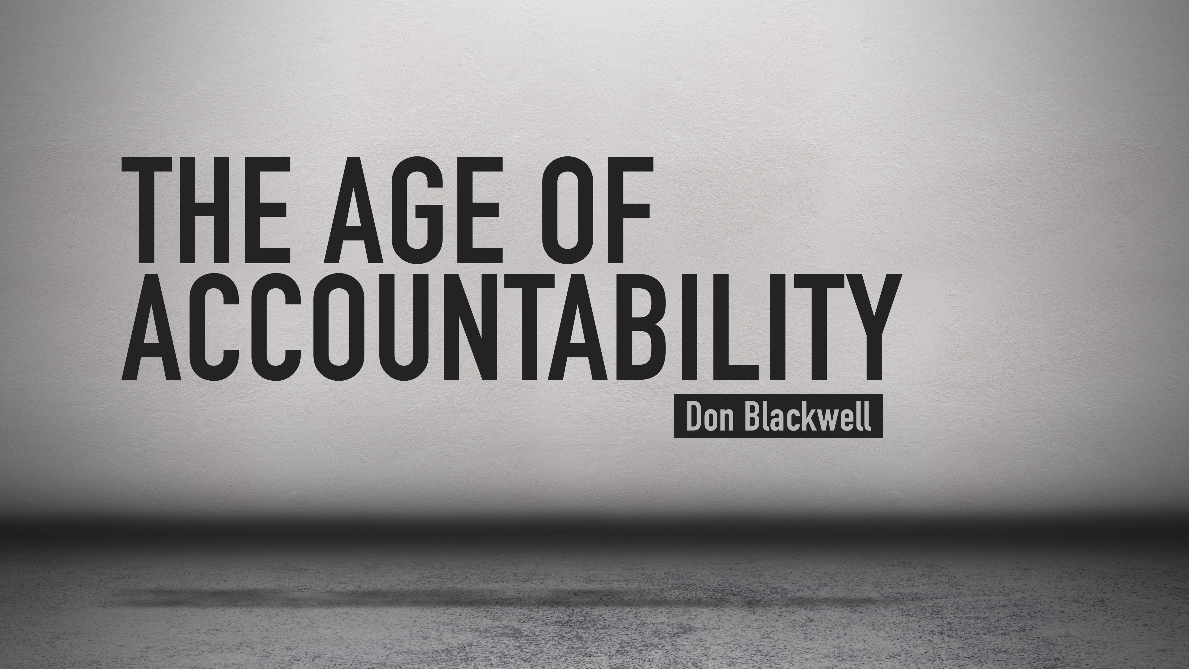 The Age of Accountability