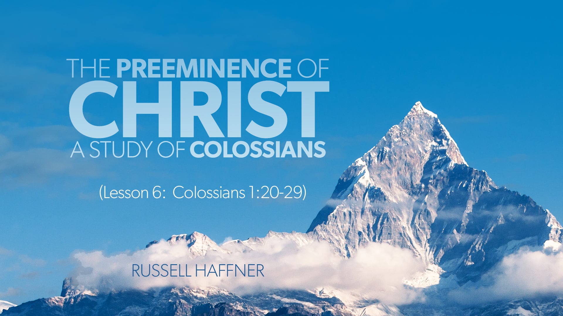 Colossians: Lesson 6