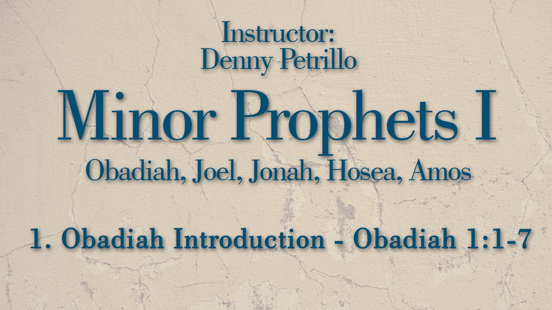 Minor Prophets 1: Lesson 1