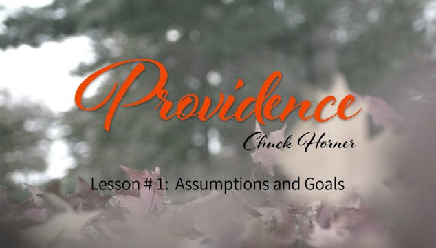 Providence: 1. Assumptions and Goals