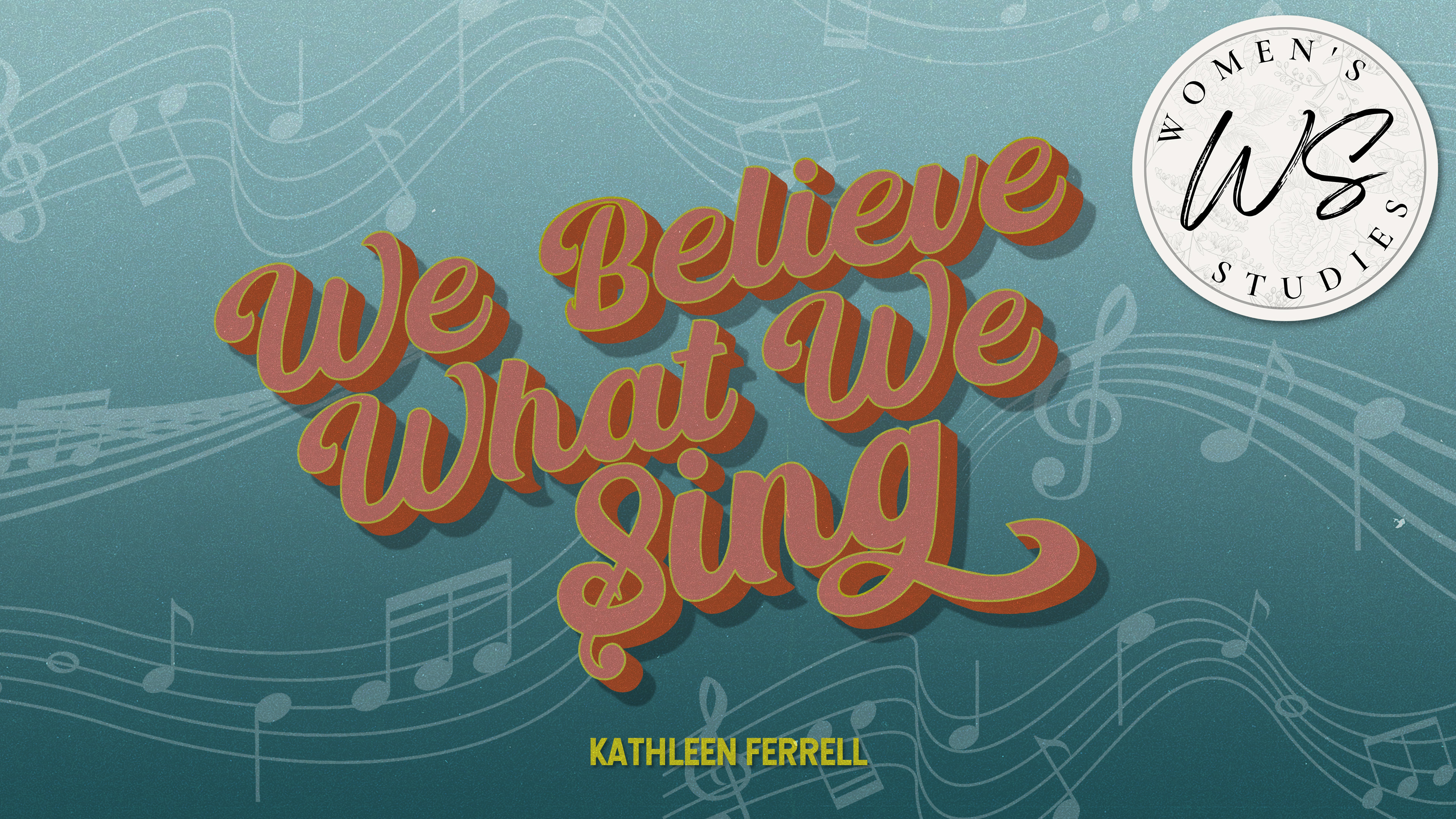 We Believe What We Sing