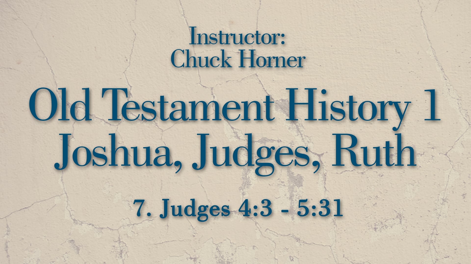 Old Testament History 1: Lesson 7