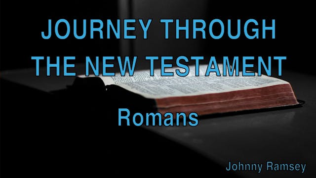 4. The Book of Romans | Journey Throu...