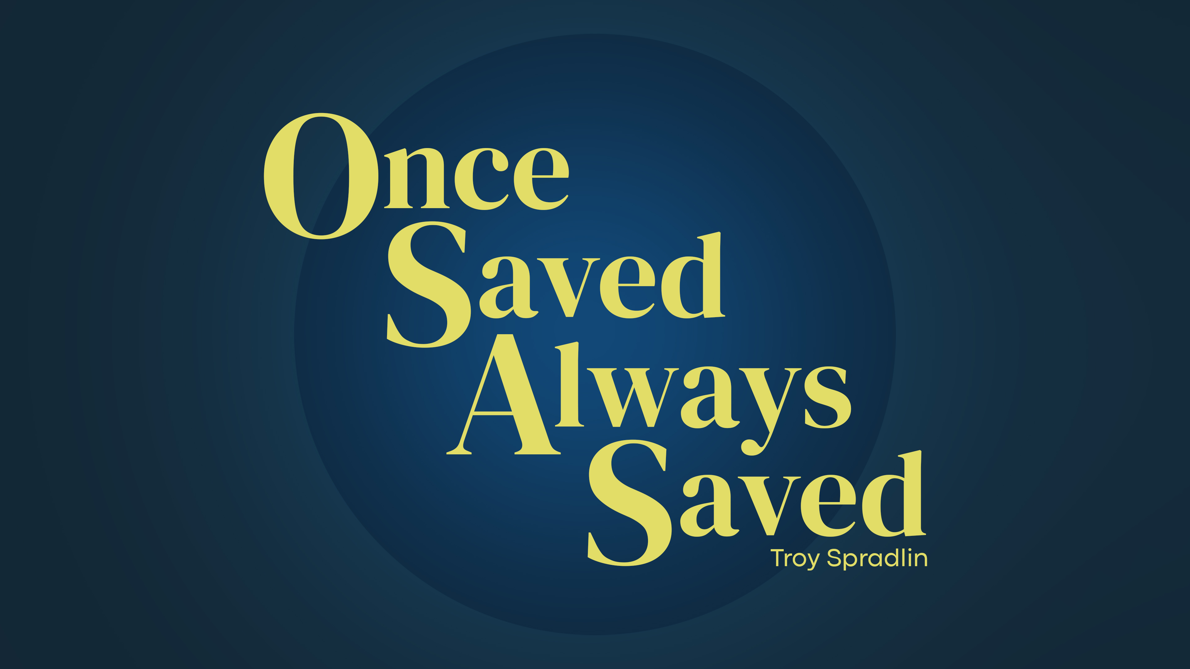 Once Saved Always Saved