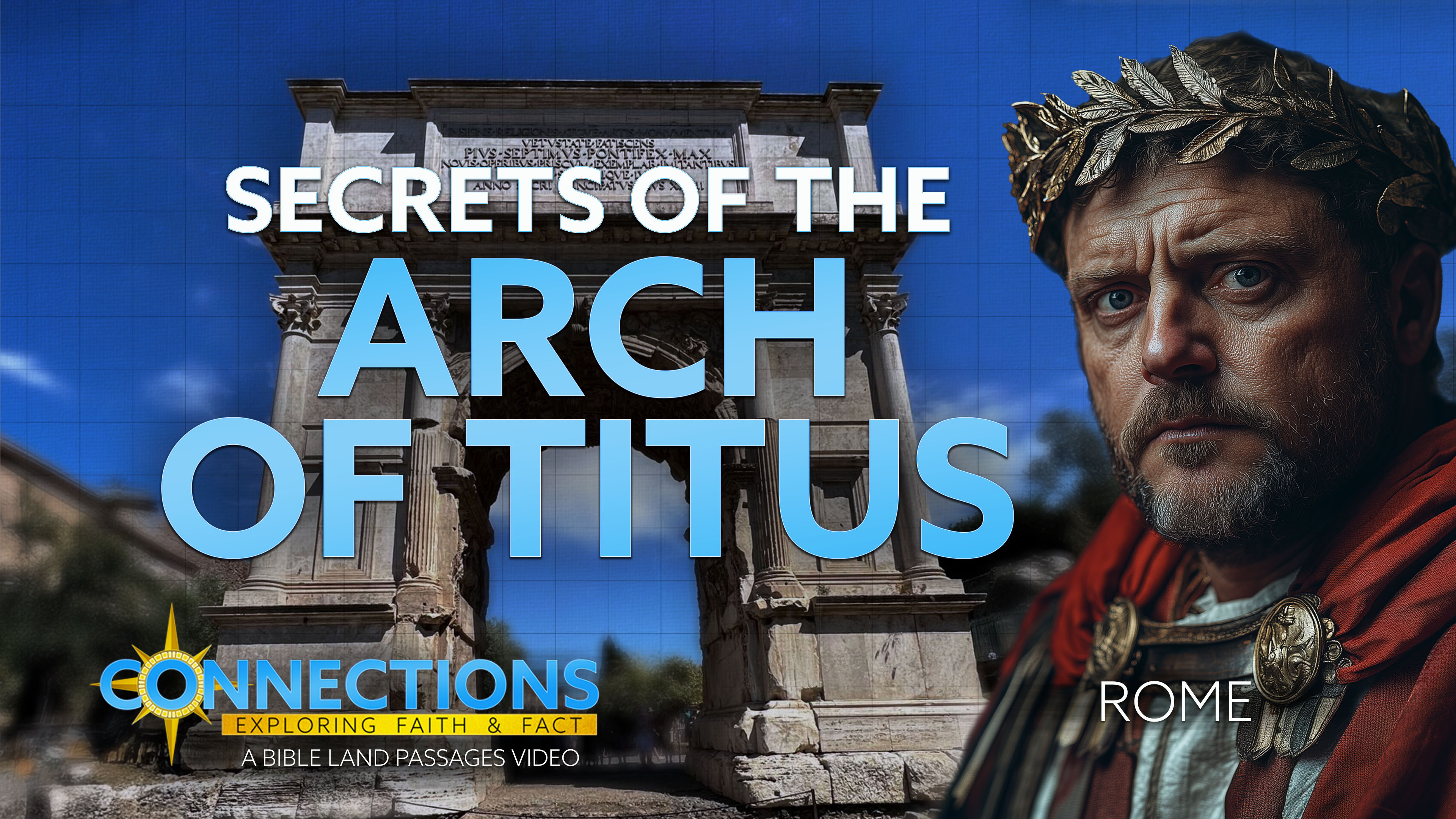 Secrets of the Arch of Titus | BLP Connections: Rome