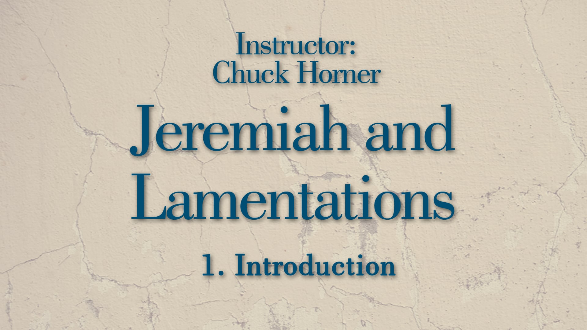 Jeremiah and Lamentations: Lesson 1