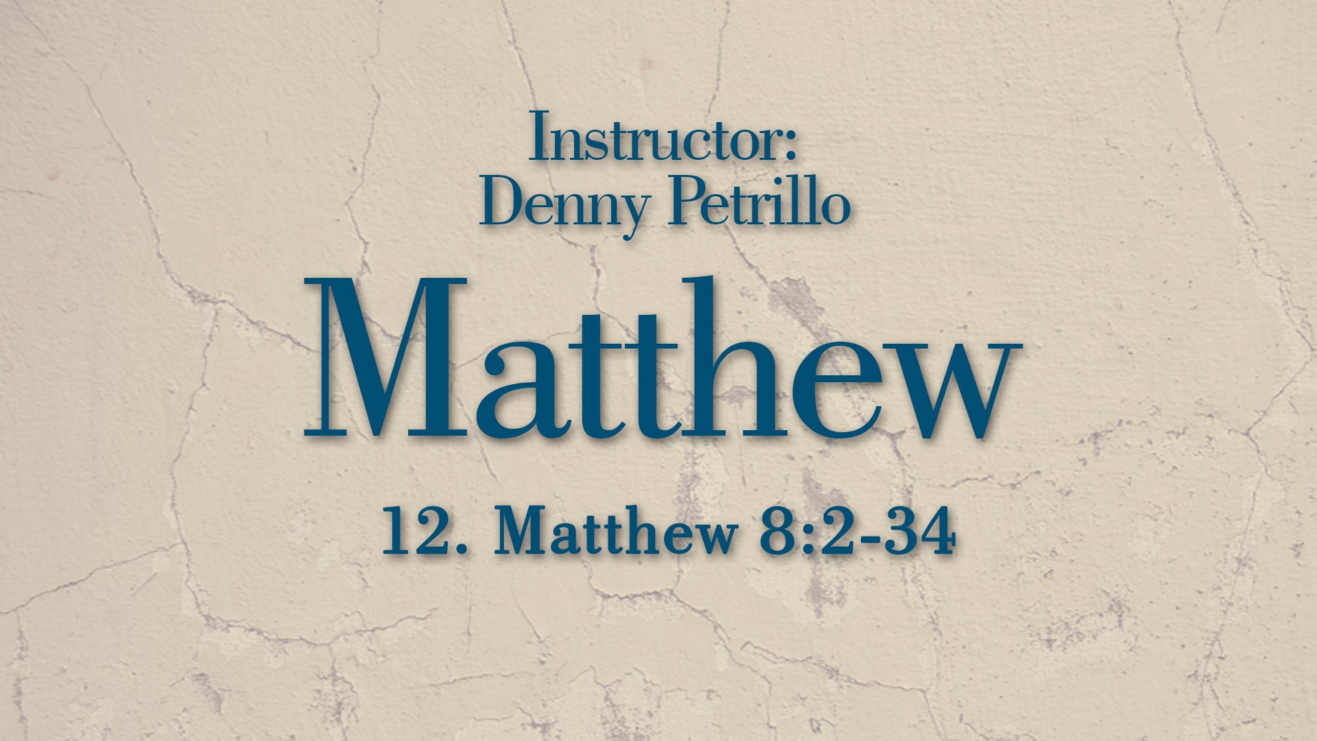 Matthew: Lesson 12