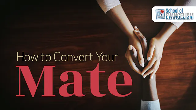 How to Convert Your Mate
