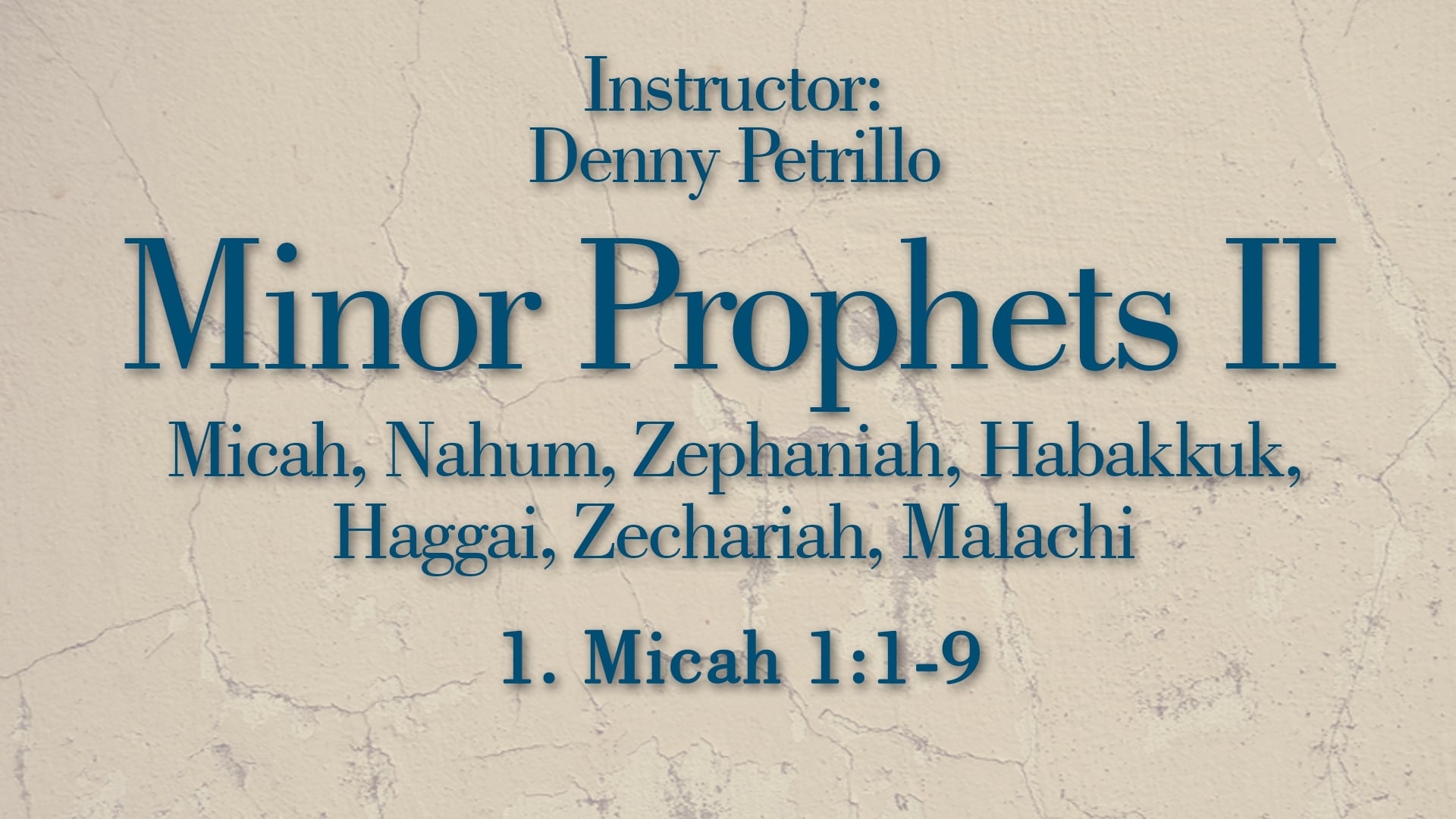 Minor Prophets 2: Lesson 1