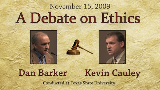 Debate on Ethics (Dan Barker - Kevin ...