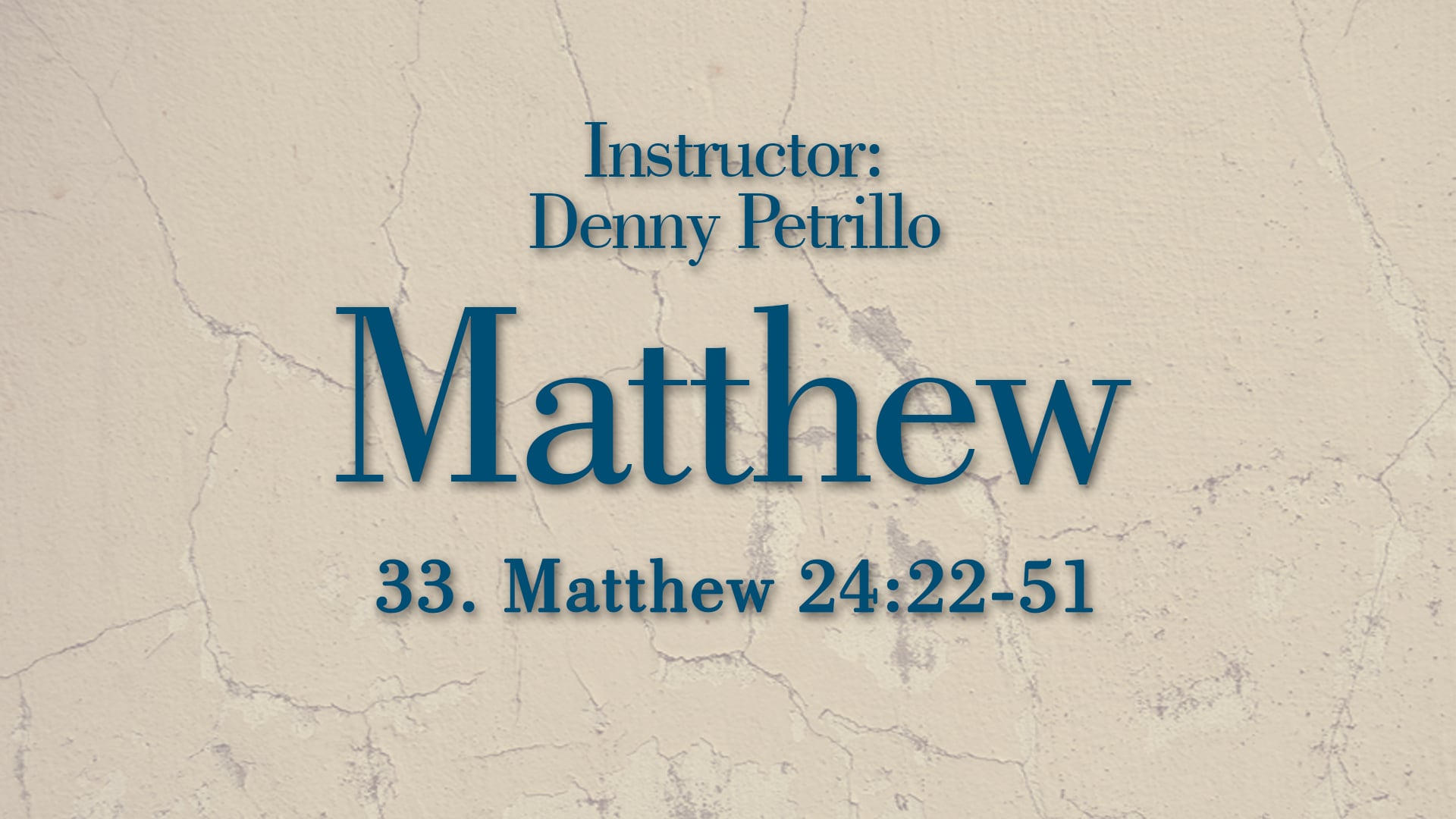 Matthew: Lesson 33