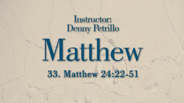 Matthew: Lesson 33
