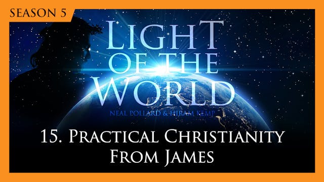 15. Practical Christianity from James...