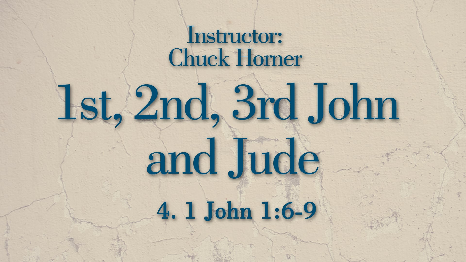 1, 2, 3 John and Jude: Lesson 4