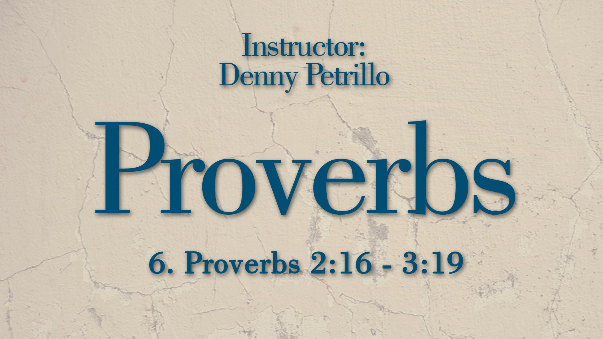 Proverbs: Lesson 6