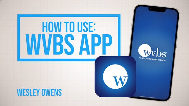 How To Use: WVBS App (iOS and Android) 