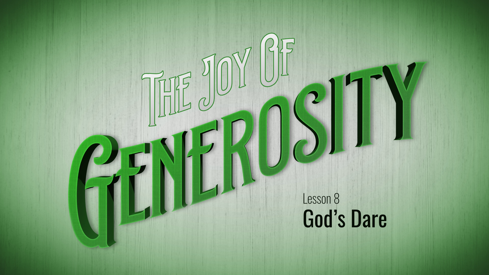 8. God's Dare | The Joy of Generosity
