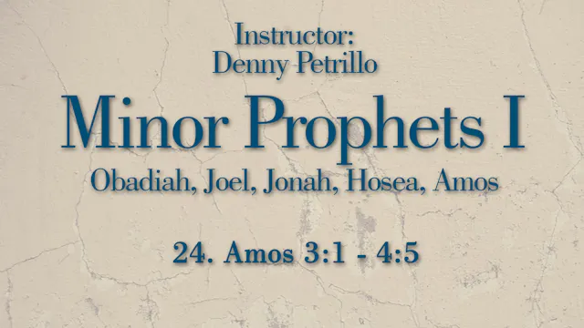 Minor Prophets 1: Lesson 24