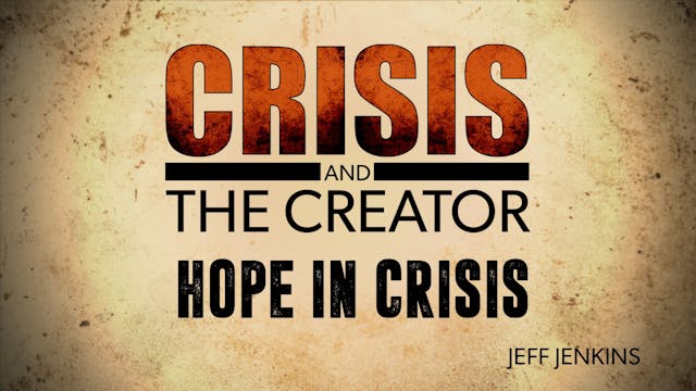 Hope in Crisis | Crisis and the Creator