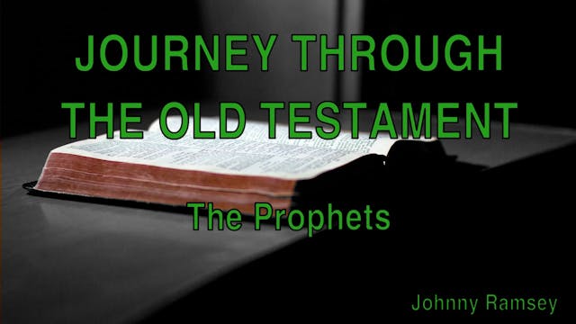 4. The Prophets | Journey Through the...