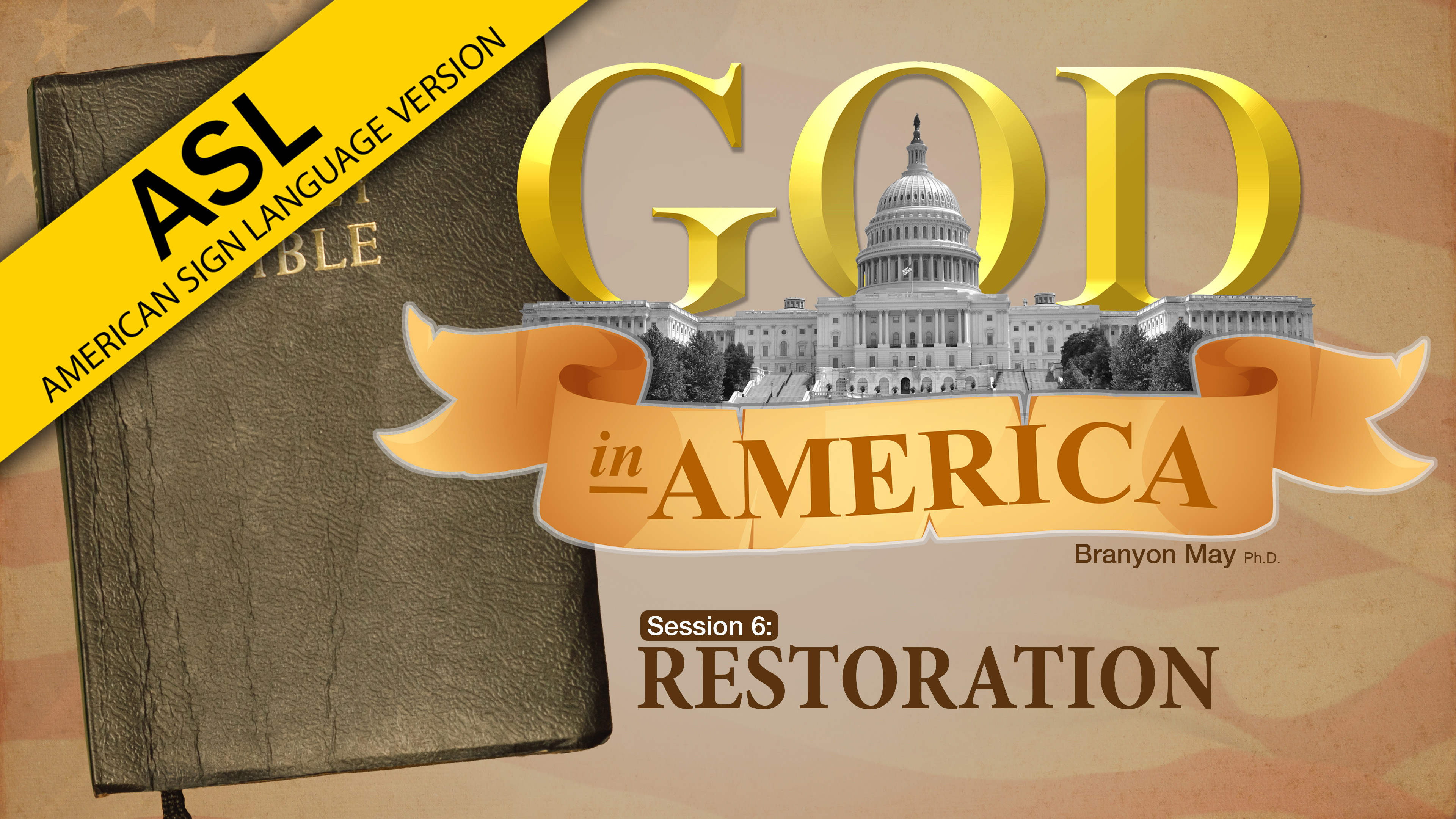 Session 6: Restoration | God in America (ASL)