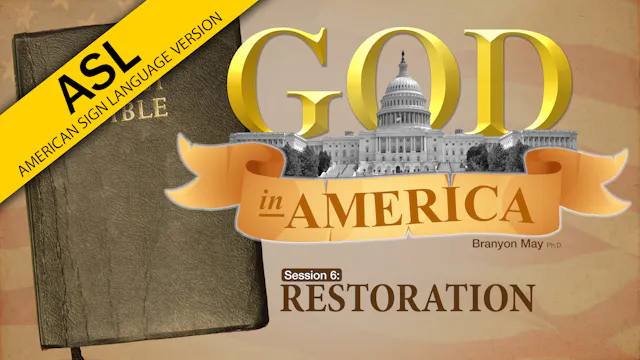 Session 6: Restoration | God in Ameri...