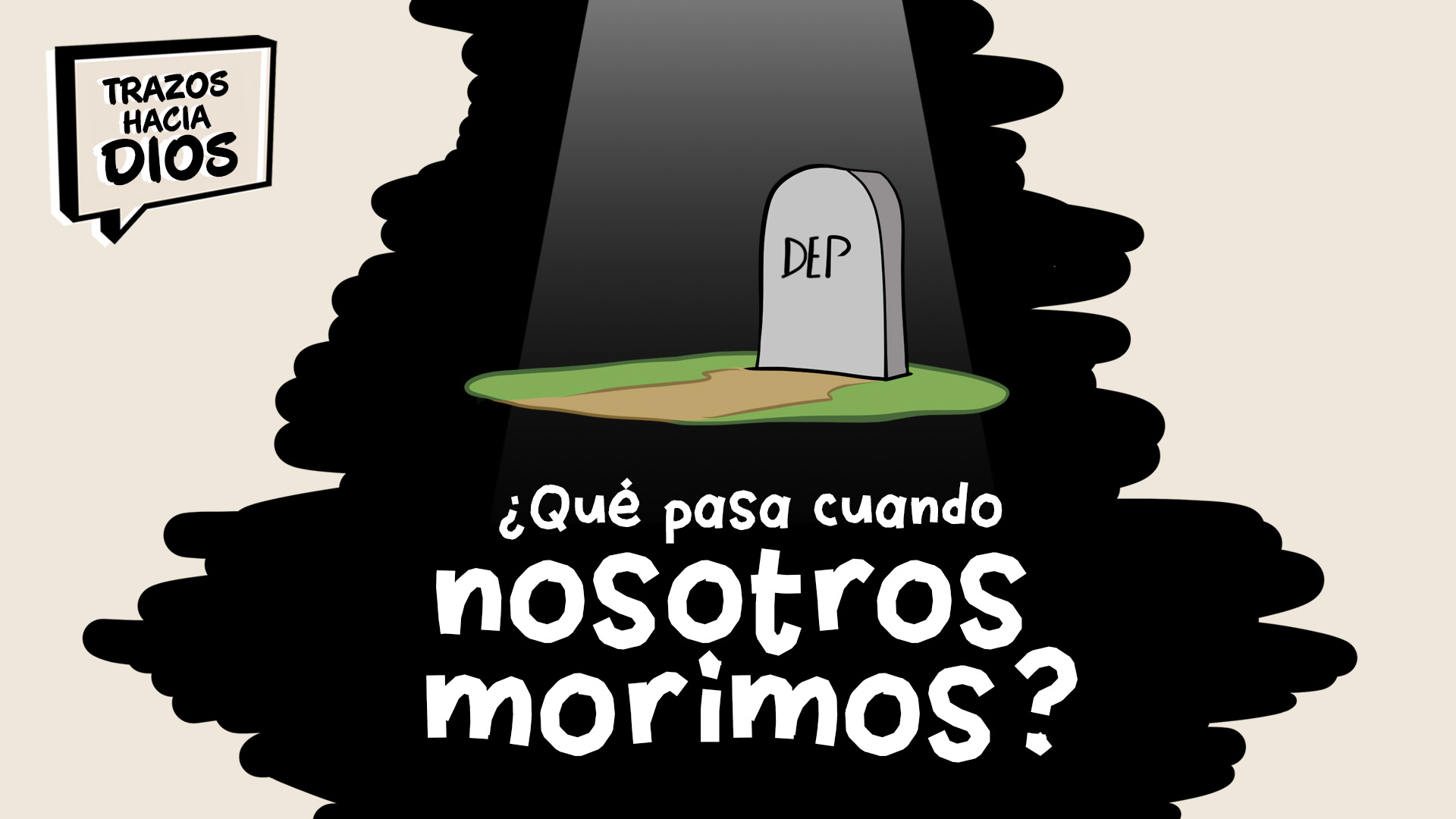 ¿Qué pasa cuando nosotros morimos?