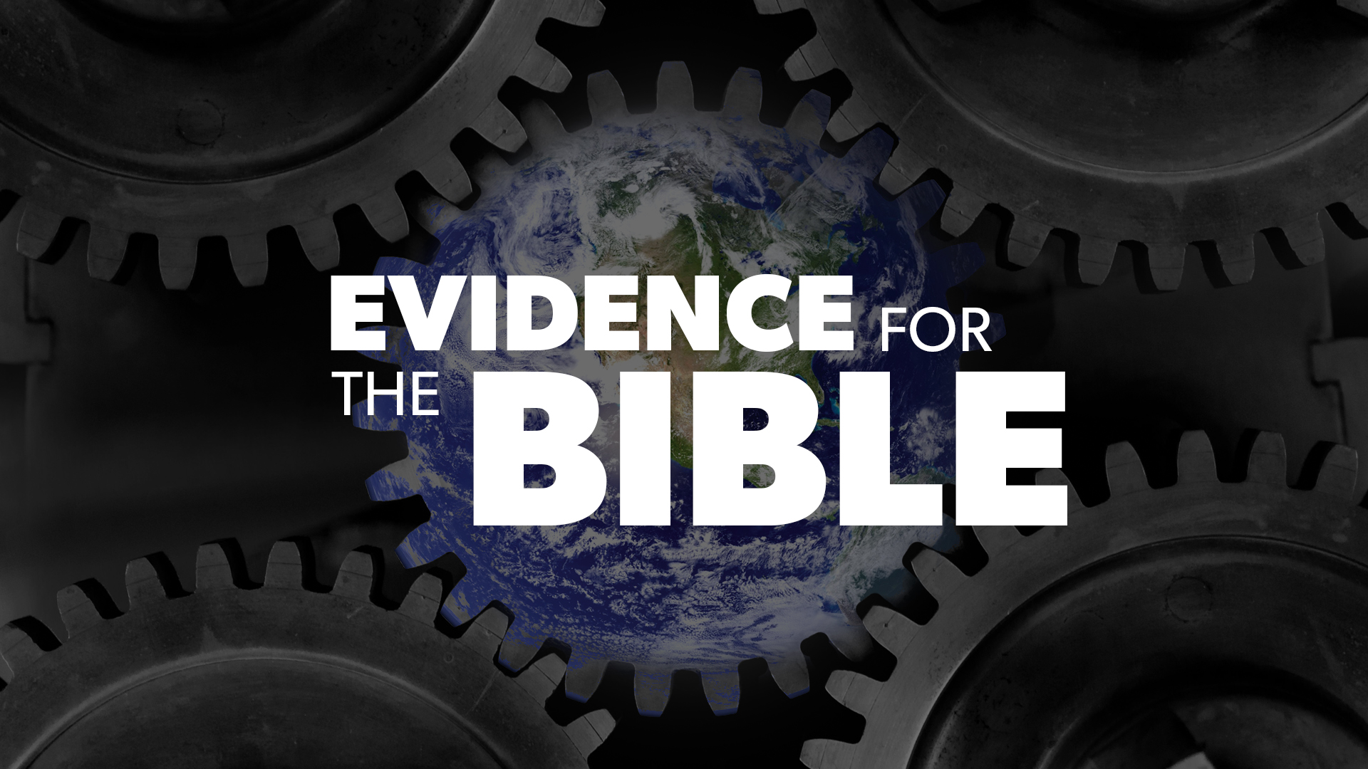 Proof for God: Evidence for the Bible