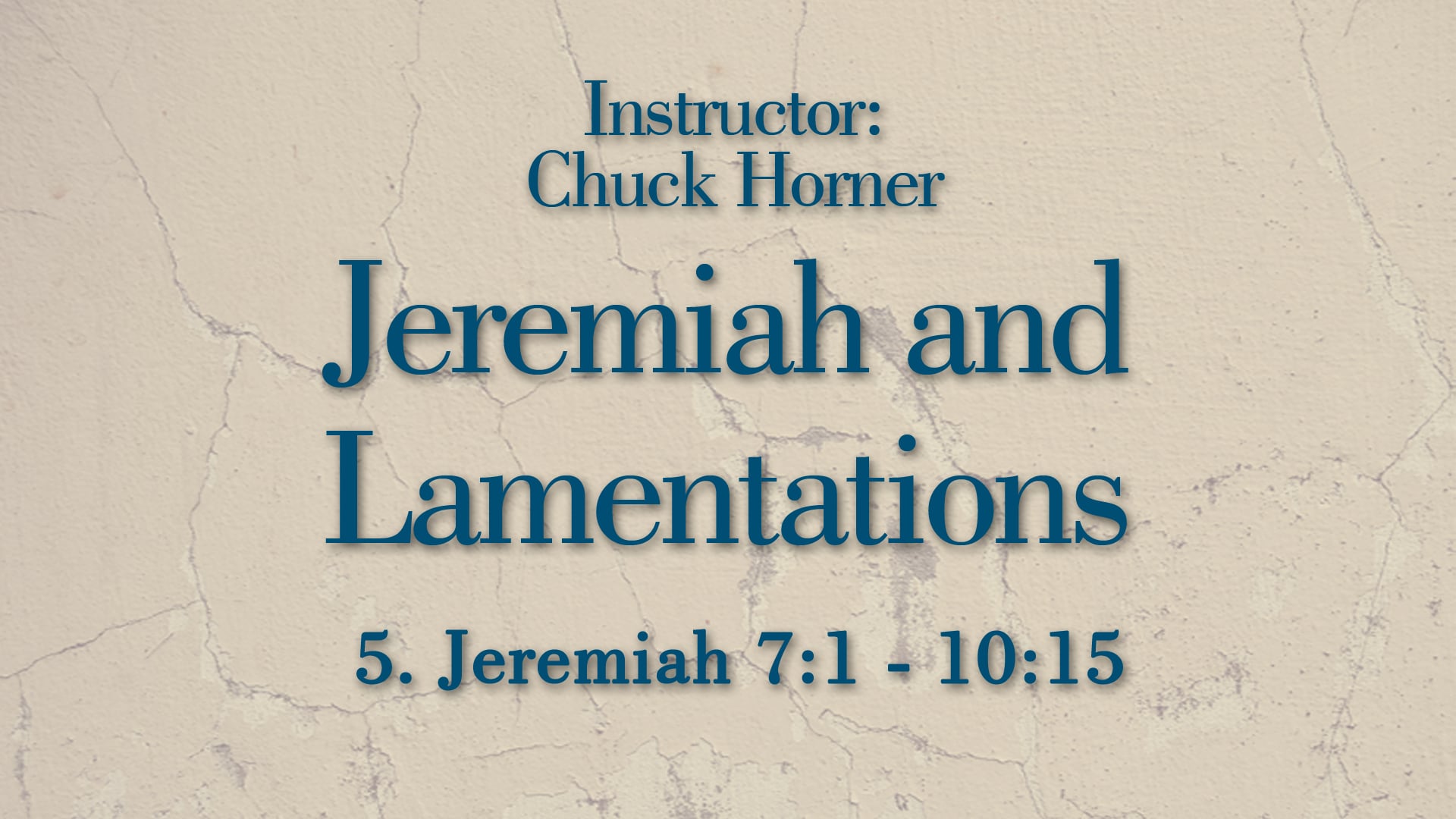 Jeremiah and Lamentations: Lesson 5